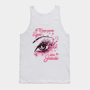 Keep Your Eyes On God Women Tank Top